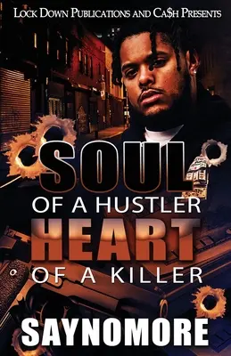 Alma de buscavidas, corazón de asesino - Soul of a Hustler, Heart of a Killer