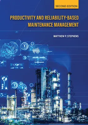 Gestión del mantenimiento basada en la productividad y la fiabilidad, segunda edición - Productivity and Reliability-Based Maintenance Management, Second Edition