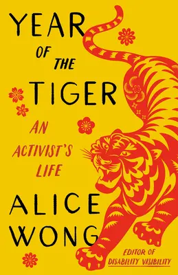 El año del tigre: La vida de un activista - Year of the Tiger: An Activist's Life