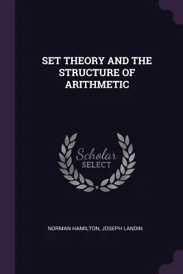 Teoría de conjuntos y estructura de la aritmética - Set Theory and the Structure of Arithmetic