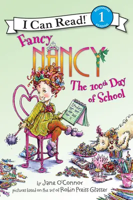 Fancy Nancy: El centésimo día de clase - Fancy Nancy: The 100th Day of School