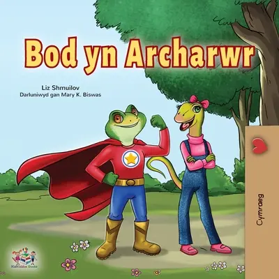 Ser un Superhéroe (Libro Infantil Galés) - Being a Superhero (Welsh Children's Book)