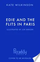 Edie y los Flits en París (Edie and the Flits 2) - Edie and the Flits in Paris (Edie and the Flits 2)