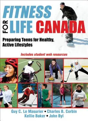 Fitness for Life Canada: Preparar a los adolescentes para un estilo de vida activo y saludable - Fitness for Life Canada: Preparing Teens for Healthy, Active Lifestyles