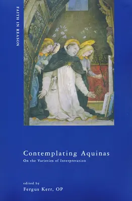 Contemplando a Aquino: Sobre las variedades de interpretación - Contemplating Aquinas: On the Varieties of Interpretation
