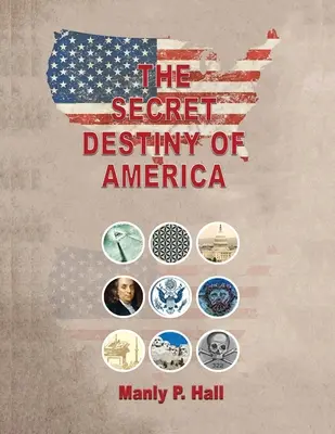 El Destino Secreto de América - The Secret Destiny of America