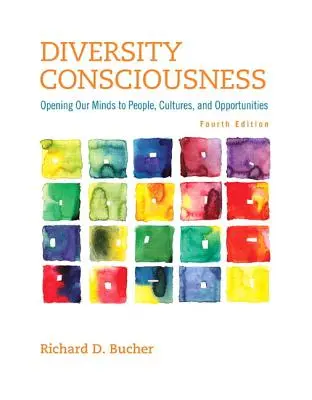 Conciencia de la diversidad: Abrir la mente a las personas, las culturas y las oportunidades - Diversity Consciousness: Opening Our Minds to People, Cultures, and Opportunities