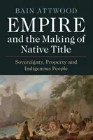 Empire and the Making of Native Title