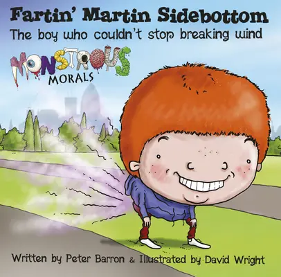 Martin Sidebottom: El niño que no podía dejar de romper el viento - Fartin' Martin Sidebottom: The Boy Who Couldn't Stop Breaking Wind