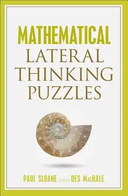 Puzzles matemáticos de pensamiento lateral - Mathematical Lateral Thinking Puzzles