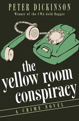 La conspiración del cuarto amarillo: Una novela negra - The Yellow Room Conspiracy: A Crime Novel