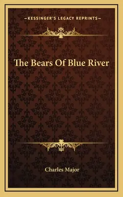 Los Osos De Blue River - The Bears Of Blue River