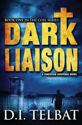 Dark Liaison: Una novela cristiana de suspense - Dark Liaison: A Christian Suspense Novel