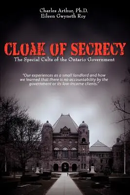 Capa de secreto: Los cultos especiales del Gobierno de Ontario - Cloak of Secrecy: The Special Cults of the Ontario Government