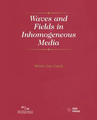 Ondas y campos en medios no homogéneos - Waves and Fields in Inhomogenous Media