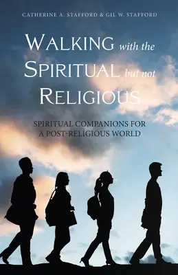 Caminando con lo espiritual pero no con lo religioso - Walking with the Spiritual but not Religious