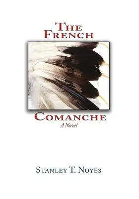 Los comanches franceses - The French Comanche