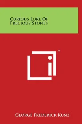 Curiosidades sobre las piedras preciosas - Curious Lore Of Precious Stones