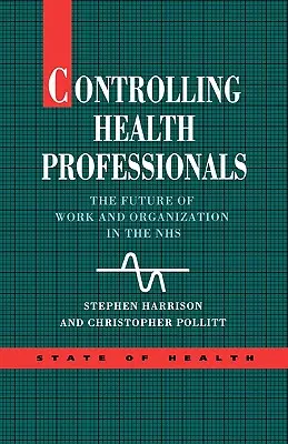 El control de los profesionales de la salud - Controlling Health Professionals