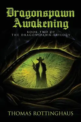 Dragonspawn Despertar: Libro II de la trilogía Dragonspawn - Dragonspawn Awakening: Book Two of the Dragonspawn Trilogy