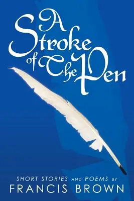 Un trazo de la pluma - A Stroke of the Pen