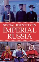 La identidad social en la Rusia imperial - Social Identity in Imperial Russia