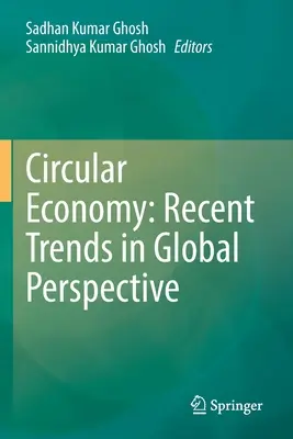 Economía circular: Tendencias recientes en perspectiva global - Circular Economy: Recent Trends in Global Perspective