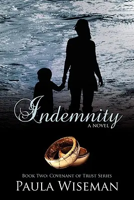 Indemnización: Libro Segundo: Serie Pacto de Confianza - Indemnity: Book Two: Covenant of Trust Series