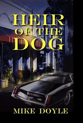 El heredero del perro - Heir of the Dog