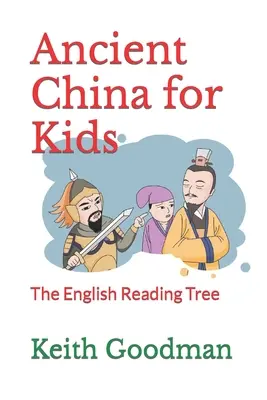 La antigua China para niños: The English Reading Tree - Ancient China for Kids: The English Reading Tree