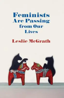 Las feministas desaparecen de nuestras vidas - Feminists Are Passing from Our Lives