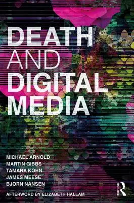 Muerte y medios digitales - Death and Digital Media