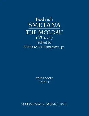 El Moldava (Vltava): Partitura de estudio - The Moldau (Vltava): Study score