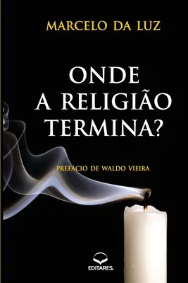 ¿Cómo termina la religión? - Onde a Religio Termina?