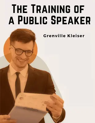 La formación del orador - The Training of a Public Speaker