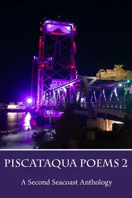 Poemas de Piscataqua 2 - Piscataqua Poems 2