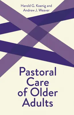 Atención pastoral a las personas mayores - Pastoral Care of Older Adults