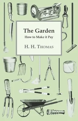 El jardín: cómo rentabilizarlo - The Garden - How to Make it Pay