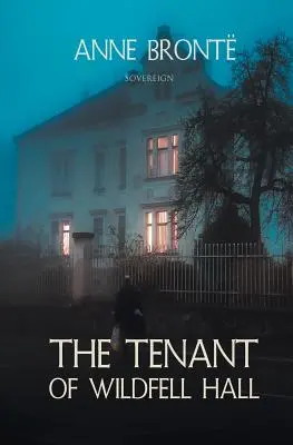 El inquilino de Wildfell Hall - The Tenant of Wildfell Hall