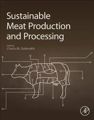 Producción y transformación sostenibles de la carne - Sustainable Meat Production and Processing