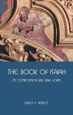 El libro de Isaías: Su composición y forma final - The Book of Isaiah: Its Composition and Final Form