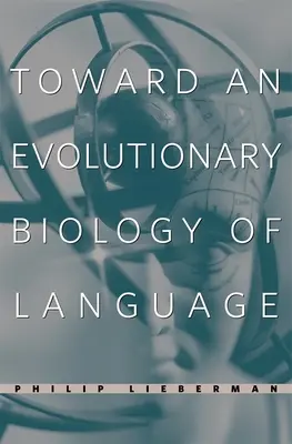 Hacia una biología evolutiva del lenguaje - Toward an Evolutionary Biology of Language