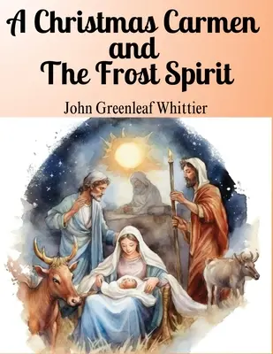 Un Carmen Navideño y El Espíritu de la Escarcha Los valores fundamentales del amor, la compasión y la fe - A Christmas Carmen and The Frost Spirit: The Core Values of Love, Compassion, and Faith