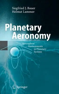 Aeronomía planetaria: Entornos atmosféricos en sistemas planetarios - Planetary Aeronomy: Atmosphere Environments in Planetary Systems