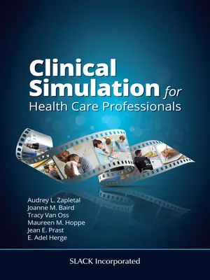 Simulación clínica para profesionales sanitarios - Clinical Simulation for Health Care Professionals