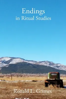 Finales de los estudios rituales - Endings in Ritual Studies