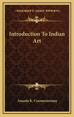 Introducción al arte indio - Introduction To Indian Art