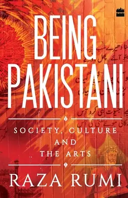 Ser pakistaní: Sociedad, cultura y arte - Being Pakistani: Society, Culture and the Arts