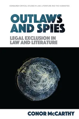 Proscritos y espías: La exclusión legal en el derecho y la literatura - Outlaws and Spies: Legal Exclusion in Law and Literature