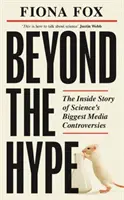 Más allá del bombo y platillo: las grandes escándalos mediáticos de la ciencia, del Climategate a Covid - Beyond the Hype - Inside Sciences Biggest Media Scandals from Climategate to Covid